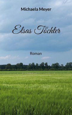 Elsas Töchter (eBook, ePUB) - Meyer, Michaela