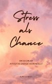 Stress als Chance (eBook, ePUB)