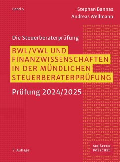 BWL, VWL und Finanzwissenschaften in der mündlichen Steuerberaterprüfung (eBook, ePUB) - Bannas, Stephan; Wellmann, Andreas