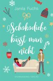 Schokodiebe küsst man nicht (eBook, ePUB)