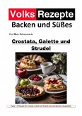 Volksrezepte Backen und Süßes - Crostata, Galette und Strudel (eBook, ePUB)