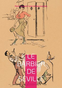 Le Barbier de Séville (eBook, ePUB) - de Beaumarchais, Pierre-Augustin Caron