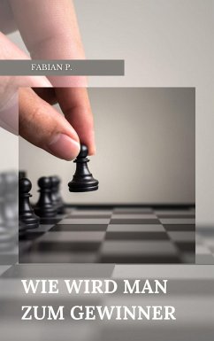 Wie wird man zum Gewinner (eBook, ePUB) - Pscherer, Fabian