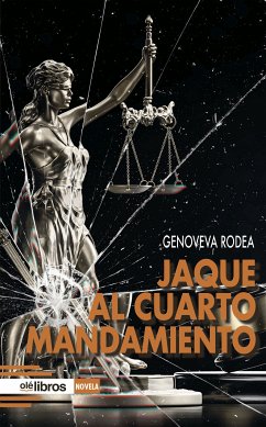 Jaque al cuarto mandamiento (eBook, ePUB) - Rodea García