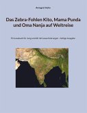 Das Zebra-Fohlen Kito, Mama Punda und Oma Nanja auf Weltreise (eBook, ePUB)