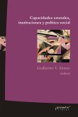 Capacidades estatales, instituciones y política social (eBook, PDF)