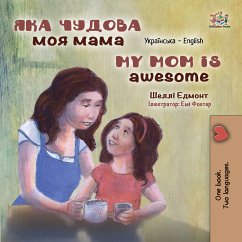 Яка чудова моя мама My Mom is Awesome (eBook, ePUB) - Admont, Shelley; KidKiddos Books