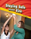 سلامتك عند اشتعال الحرائق - Staying Safe around Fire (eBook, ePUB)