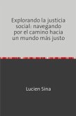 Explorando la justicia social: navegando por el camino hacia un mundo más justo