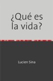 ¿Qué es la vida?