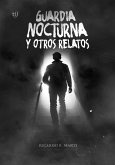 Guardia nocturna y otros relatos (eBook, ePUB)