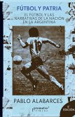 Fútbol y patria (eBook, PDF)