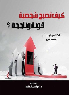 How to become a strong and successful person (eBook, ePUB) - Faraj, Mohamed