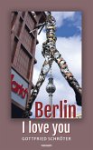 Berlin - I love you (eBook, ePUB) Berlin - I love you (eBook, ePUB)