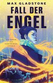 Fall der Engel - Ein Roman der Kunstwirker-Chronik (eBook, ePUB)