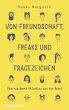 Von Freundschaft, Freaks und... - Bild 1