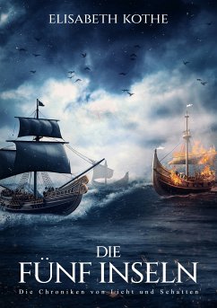 Die Chronik von Licht und Schatten (eBook, ePUB) - Kothe, Elisabeth