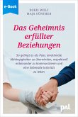 Das Geheimnis erfüllter Beziehungen (eBook, ePUB)