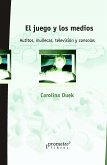 El juego y los medios (eBook, PDF)