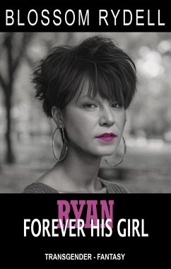 Ryan - Forever his Girl (eBook, ePUB) - Rydell, Blossom