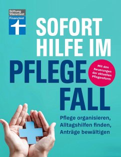 Sofort Hilfe im Pflegefall - Finanztest Pflegeberatung, alle Infos und Tipps zur Planung, Organisation und Finanzierung von Pflegehilfe (eBook, PDF) - Engler, Marina