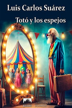 Totó y los espejos (eBook, ePUB) - Suárez Reyes, Luis Carlos