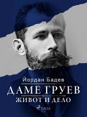 Даме Груев - живот и дело (eBook, ePUB)