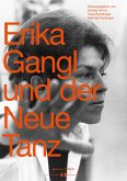 Erika Gangl und der Neue Tanz (eBook, PDF)