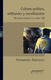 Cultura, política, militantes y movilización (eBook, PDF)