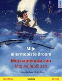 Mijn allermooiste droom – Мој најлепши сан / Moj najlepši san (Nederlands – Servisch) (eBook, ePUB)