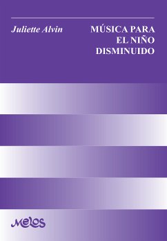 Música para el niño disminuido (eBook, PDF) - Alvin, Juliette