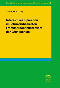 Interaktives Sprechen im lehrwerkbasierten Fremdsprachenunterricht der Grundschule (eBook, ePUB) - Lovey, Gwendoline