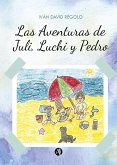 Las aventuras de Juli, Luchi y Pedro (eBook, ePUB)