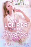 Der Lehrer und die Jungfrau (eBook, ePUB)