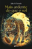 Mais ardente do que o Sol (eBook, ePUB)