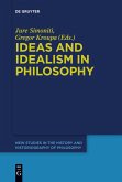 Ideas and Idealism in Philosophy