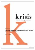 Verzerrtes Interesse an rechtem Terror - krisis 1/ 2024