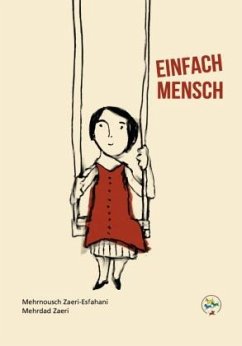 EINFACH MENSCH - Zaeri-Esfahani, Mehrnousch