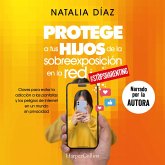 Protege a tus hijos de la sobreexposición en la red (MP3-Download) Protege a tus hijos de la sobreexposición en la red (MP3-Download)
