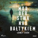 Morderstwa nad Bałtykiem 1: Łowcy skór (MP3-Download)