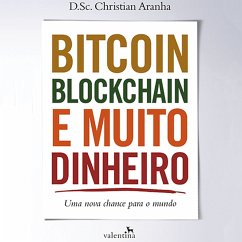 Bitcoin, Blockchain e muito dinheiro (MP3-Download) - Aranha, Christian