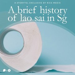 A Brief History of Lao Sai in Singapore (MP3-Download) - media, RICE