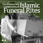 The Wisdom and Complexities of Islamic Funeral Rites (MP3-Download)