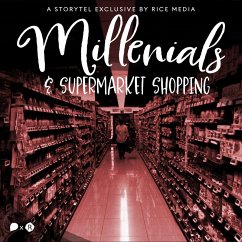 Explaining the Millennial Obsession With Supermarket Shopping (MP3-Download) - media, RICE