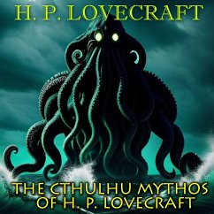 The Cthulhu Mythos of H. P. Lovecraft (MP3-Download) - Lovecraft, H. P.
