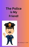 The Policeman is my Friend (eBook, ePUB)