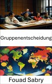 Gruppenentscheidung (eBook, ePUB)