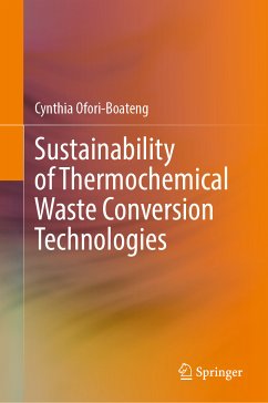 Sustainability of Thermochemical Waste Conversion Technologies (eBook, PDF) - Ofori-Boateng, Cynthia