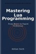 Mastering Lua Programming (eBook, ePUB) - Bild 1