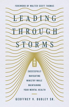 Leading Through Storms (eBook, ePUB) - Dudley, Geoffrey V.